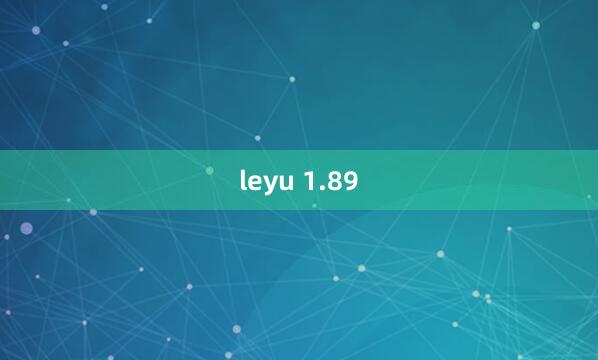 leyu 1.89